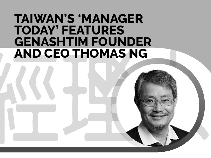 Taiwan's MANAGER Today Features Genashtim Founder and CEO Thomas Ng ...